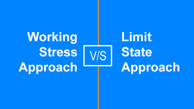 Working Stress Versus Limit State
